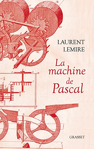 Imagen de archivo de La machine de Pascal [Paperback] Lemire, Laurent a la venta por LIVREAUTRESORSAS