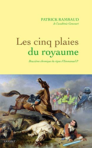 Beispielbild fr Les cinq plaies du Royaume: Nouvelle chronique du rgne d'Emmanuel Ier zum Verkauf von Ammareal