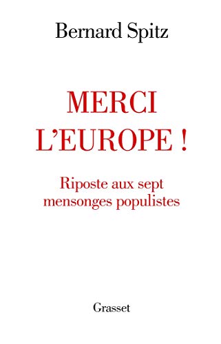 9782246820635: MERCI L EUROPE: Riposte aux sept mensonges populistes