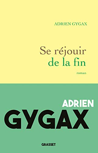 Stock image for Se rjouir de la fin: roman for sale by Ammareal