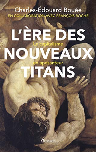 Stock image for L're des nouveaux Titans: Le capitalisme en apesanteur for sale by Ammareal