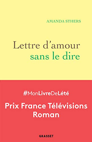 9782246824954: Lettre d'amour sans le dire: roman