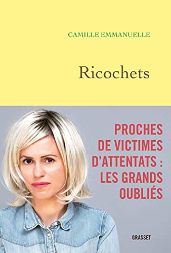 Beispielbild fr Ricochets: Proches de victimes d'attentats : les grands oublis zum Verkauf von medimops