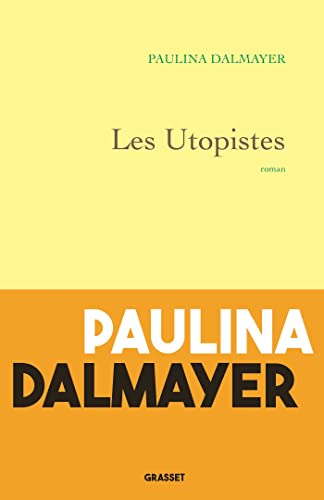 9782246826699: Les Utopistes: roman