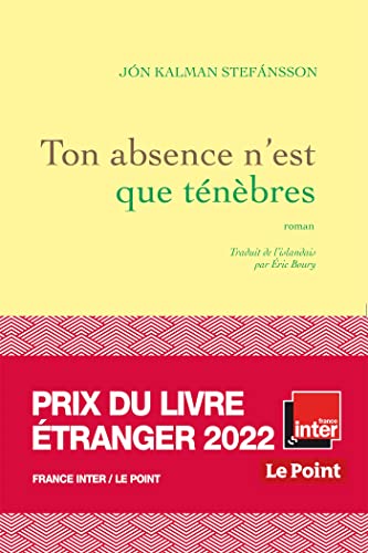 9782246827993: Ton absence n'est que tnbres: roman