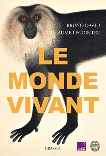 Beispielbild fr Le monde vivant: Avec France Culture et le Musum national d'Histoire naturelle [Broch] David, Bruno et Lecointre, Guillaume zum Verkauf von BIBLIO-NET