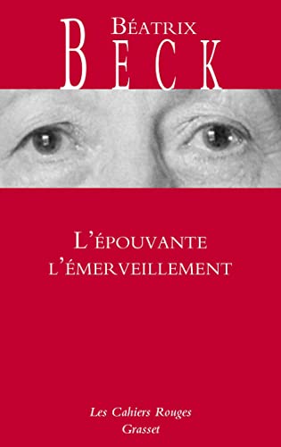 Stock image for L'pouvante l'merveillement: Les Cahiers rouges for sale by Ammareal