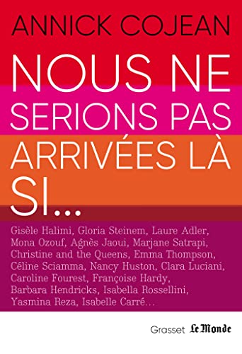 9782246831082: Nous ne serions pas arrives l si...: en codition avec Le Monde