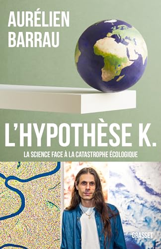 Stock image for L'Hypothse K: La science face  la catastrophe cologique for sale by medimops
