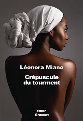 Beispielbild fr Cr puscule du tourment: roman (Litt rature Française) (French Edition) zum Verkauf von Better World Books: West