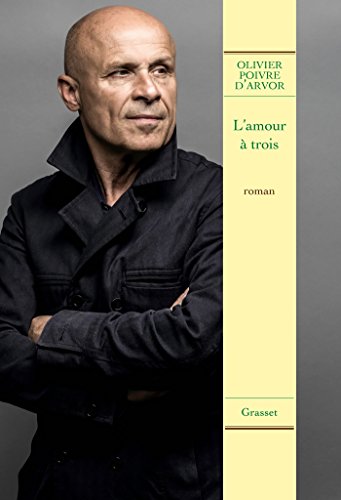 Beispielbild fr L'amour  trois: roman [Paperback] Poivre d'Arvor, Olivier zum Verkauf von LIVREAUTRESORSAS