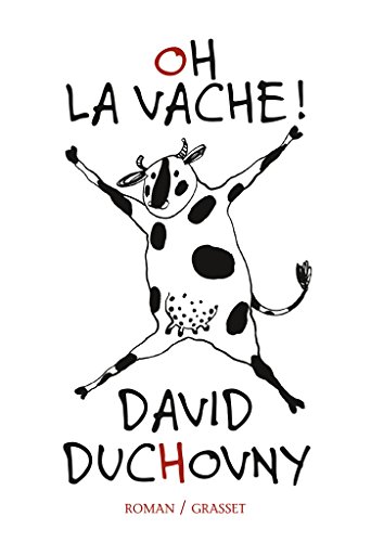 Stock image for Oh la vache !: roman traduit de l'anglais (Etats-Unis) par Claro for sale by Ammareal