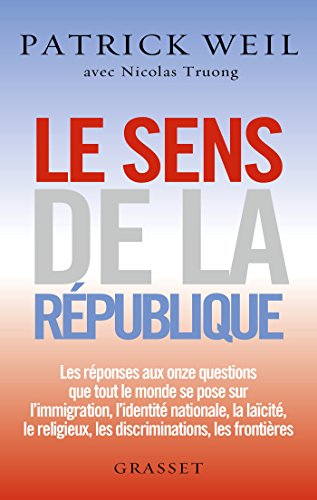 Stock image for Le sens de la Rpublique: essai for sale by Ammareal