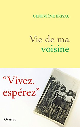 Imagen de archivo de Vie de ma voisine (Littrature Franaise) (French Edition) a la venta por Better World Books