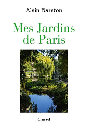 Imagen de archivo de Mes jardins de Paris a la venta por Ammareal