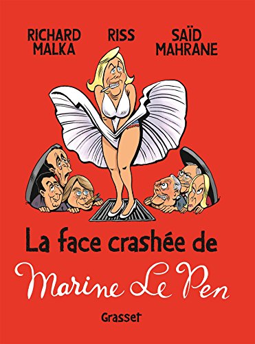 Imagen de archivo de La face crashe de Marine Le Pen a la venta por Ammareal