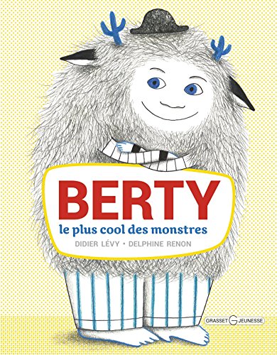 Beispielbild fr Berty : Le Plus Cool Des Monstres zum Verkauf von RECYCLIVRE