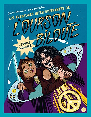 Beispielbild fr Les aventures inter-sidrantes de l'ourson Biloute, pisode 3: L'toile molaire zum Verkauf von Ammareal