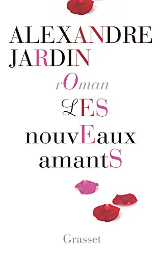 Imagen de archivo de Les nouveaux amants : roman (Littrature Franaise) (French Edition) a la venta por Better World Books