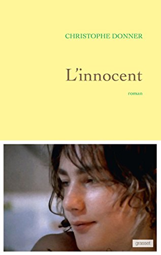 Beispielbild fr L'innocent : roman (Littrature Franaise) (French Edition) zum Verkauf von Better World Books