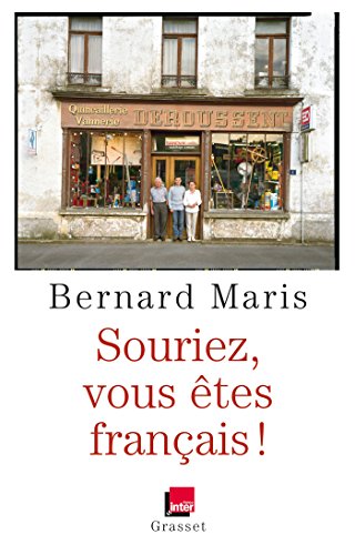 Beispielbild fr Souriez, Vous tes Franais ! zum Verkauf von RECYCLIVRE