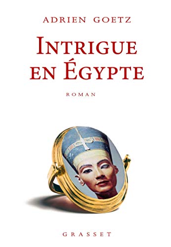 Beispielbild fr Intrigue en Egypte: roman zum Verkauf von Ammareal