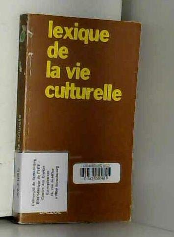 Lexique de la vie culturelle (French Edition) (9782247007158) by Brunsvick, Yves
