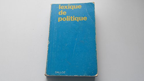 Imagen de archivo de Lexique de politique : tats, vie politique, relations internationales a la venta por medimops