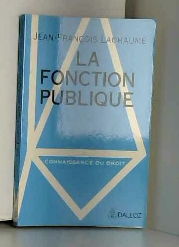 Beispielbild fr LA FONCTION PUBLIQUE zum Verkauf von LiLi - La Libert des Livres