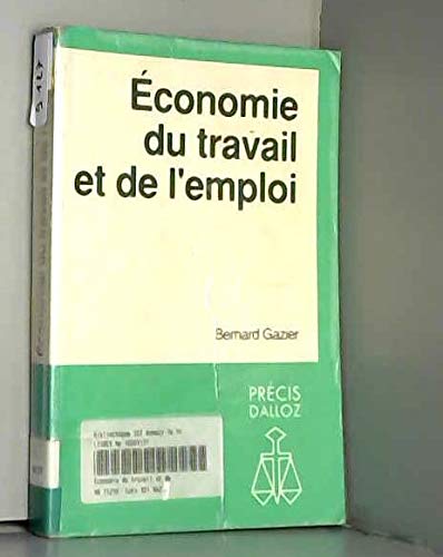 Beispielbild fr Economie Du Travail Et De L'emploi zum Verkauf von RECYCLIVRE