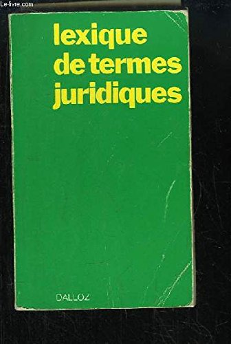 Stock image for LEXIQUE DE TERMES JURIDIQUES for sale by Chapitre.com : livres et presse ancienne