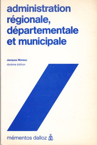 Beispielbild fr Administration rgionale, dpartementale et municipale zum Verkauf von medimops