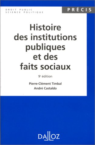 Beispielbild fr HISTOIRE DES INSTITUTIONS PUBLIQUES ET DES FAITS SOCIAUX. 9me dition zum Verkauf von Ammareal