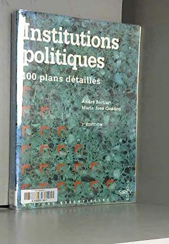 9782247017348: Institutions politiques: 100 plans dtaills