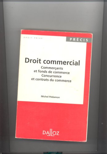 Beispielbild fr DROIT COMMERCIAL. Comerants et fonds de commerce, Concurrence et contrats du commerce zum Verkauf von Ammareal