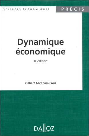 9782247019748: Dynamique Economique. 8eme Edition 1995