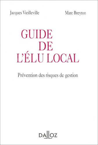 Beispielbild fr Guide de l'lu local : Prvention des risques de gestion zum Verkauf von Ammareal