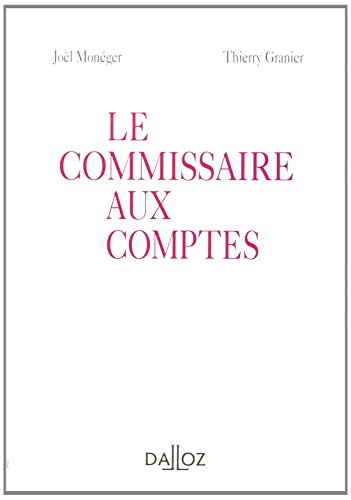 Stock image for Le commissaire aux comptes: Dalloz Rfrence for sale by Ammareal
