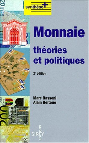 Monnaie: Théories et politiques - Marc Bassoni