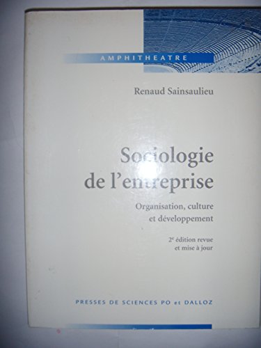 9782247020768: SOCIOLOGIE DE L'ENTREPRISE.: Organisation, culture et dveloppement, 2me dition