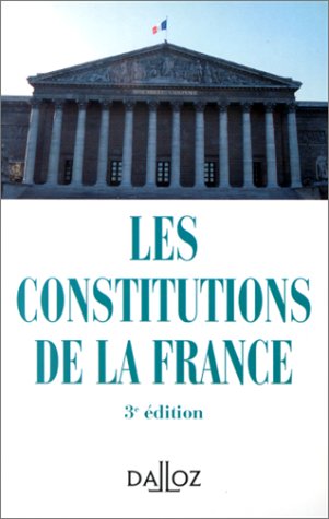 Beispielbild fr LES CONSTITUTIONS DE LA FRANCE. 3me dition 1996 zum Verkauf von Ammareal