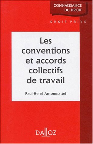 Stock image for Les Conventions Et Accords Collectifs De Travail for sale by RECYCLIVRE