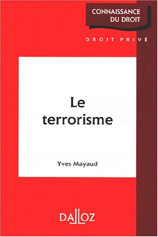 Beispielbild fr LE TERRORISME. Edition 1997 zum Verkauf von medimops