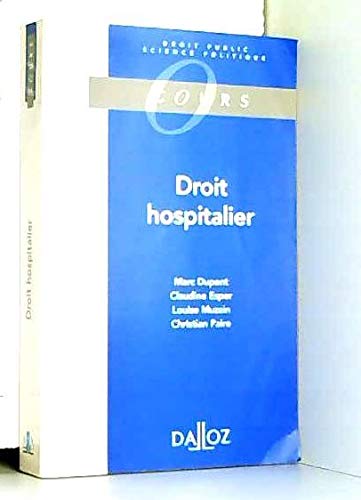 Stock image for DROIT HOSPITALIER. Etablissements publics et privs, 1997 for sale by Ammareal