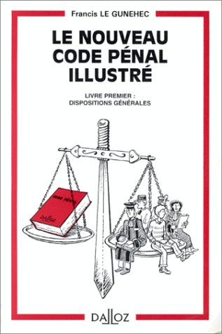 Immagine dell'editore per Le nouveau code pnal illustr : Livre Premier, dispositions gnrales venduto da Ammareal