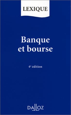 Beispielbild fr BANQUE ET BOURSE. 4me dition 1997 zum Verkauf von Librairie l'Aspidistra