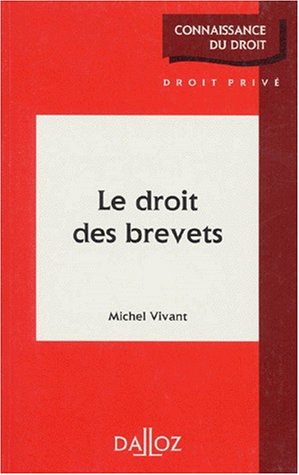 Stock image for Le droit des brevets for sale by Ammareal