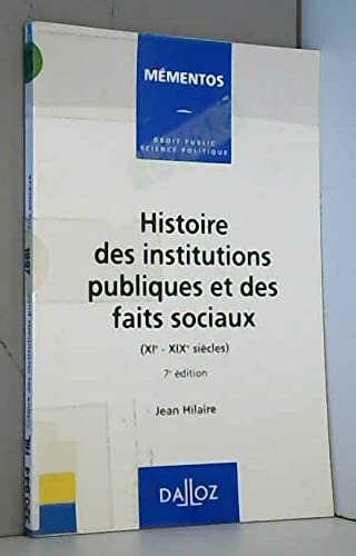 Stock image for Histoire des institutions publiques et des faits sociaux: XIe-XIXe sicles for sale by medimops