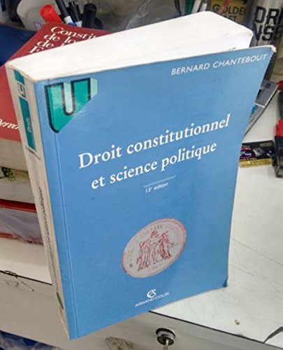 Imagen de archivo de DROIT CONSTITUTIONNEL ET SCIENCE POLITIQUE. 15me dition mise  jour 1er aot 1998 a la venta por Ammareal