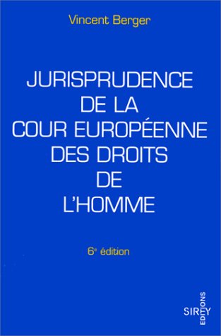 9782247031856: Jurisprudence De La Cour Europeenne Des Droits De L'Homme. 6eme Edition